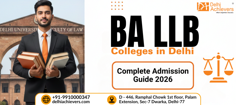 BA LLB Colleges in Delhi 2026 | Complete Admission Guide & Fees